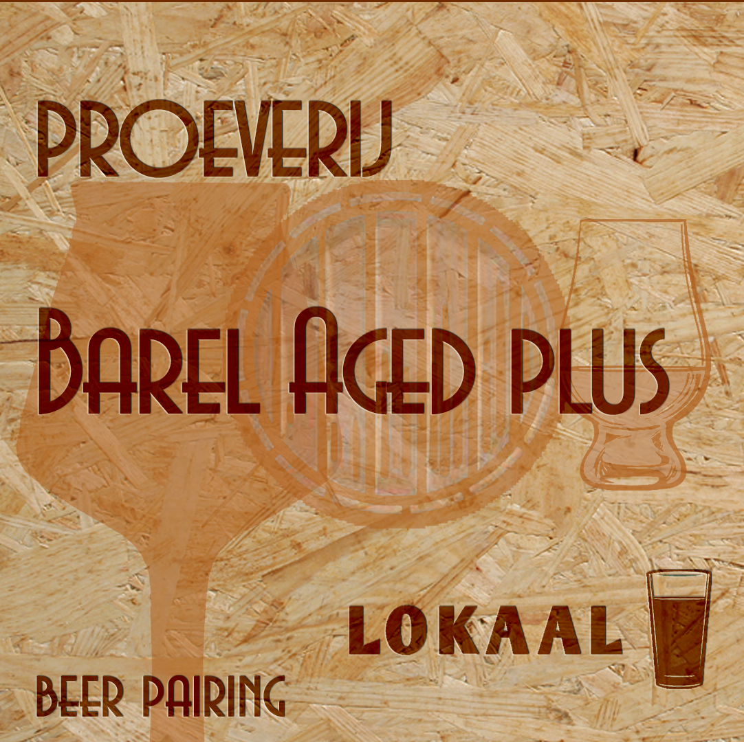 Barrel Aged Bierproeverij plus 22 november